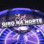 Giro na Norte (Explicit)