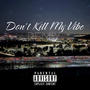 Dont Kill My High (feat. 2xgreedy) [Explicit]