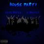 House Party (feat. G Mister) [Explicit]