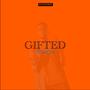 Gifted (feat. Season) [Explicit]