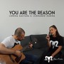 You Are the Reason