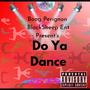 Do Ya Dance (Explicit)