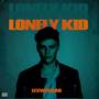 Lonely Kid (Explicit)