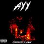 Ayy (feat. JxggBaby) [Explicit]