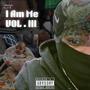 I AM ME VOL.III (Explicit)