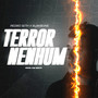 Terror Nenhum (Explicit)