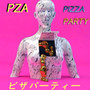 PIZZA PARTY