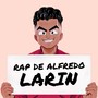 Rap de Alfredo Larin