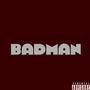 Badman (feat. Vic Moolah)