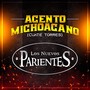 Acento Michoacano (Cuate Torres)