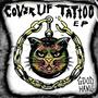 Cover Up Tattoo EP (Explicit)