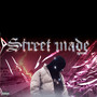 Street Made (Explicit)