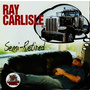 Ray Carlisle - Semi-Retired Vol 206