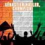 Sébastien Haller, Champion!