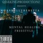 Mental Healing Freestyle (Explicit)