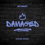 Damaged (Explicit)