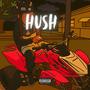 Hush (Explicit)