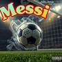 Messi (Goalasso) [Explicit]