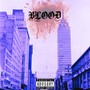 Blood (feat. Erick Man-dela) [Explicit]