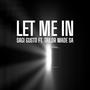 Let Me In (feat. Tailor Made SA) [Explicit]