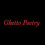 Ghetto Poetry (Explicit)