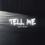 Tell Me (Explicit)