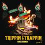 TRIPPIN AND TRAPPIN (Explicit)