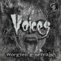 Voices (feat. Nevraish) [Explicit]