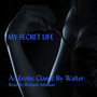 My Secret Life