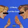 Let Him Cook (Explicit)