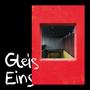 Gleis Eins