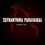 Suthanthira Paravaigal (feat. WƎTO)