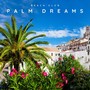 Palm Dreams: Deep House Beats