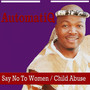 Say No To Women / Child Abuse