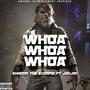 Whoa Whoa Whoa (feat. JakJak) [Explicit]