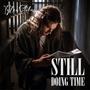 Still Doing Time (Explicit)