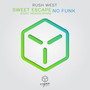 Sweet Escape (feat. Meron Ryan) / No Funk