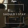 Should I Stay (Original Mix)