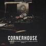 Cornerhouse (feat. Young Prynce, RJBatton, Patrick Stunner, 12 Gauge & Danny G) [Explicit]
