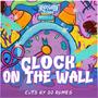 Clock On The Wall (Explicit)