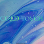 Cold Touch