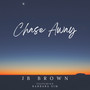 Chase Away