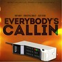 Everybody's Callin' (Explicit)