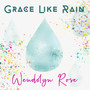 Grace Like Rain