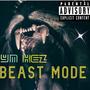 Beast Mode (Explicit)