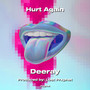 Hurt Again (Explicit)