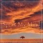 Speak My Mind