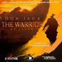 The Warrior (feat. Don Jaga & Lefty)