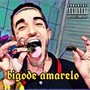 Bigode Amarelo (Explicit)