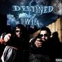 Destined 2 Win (Explicit)